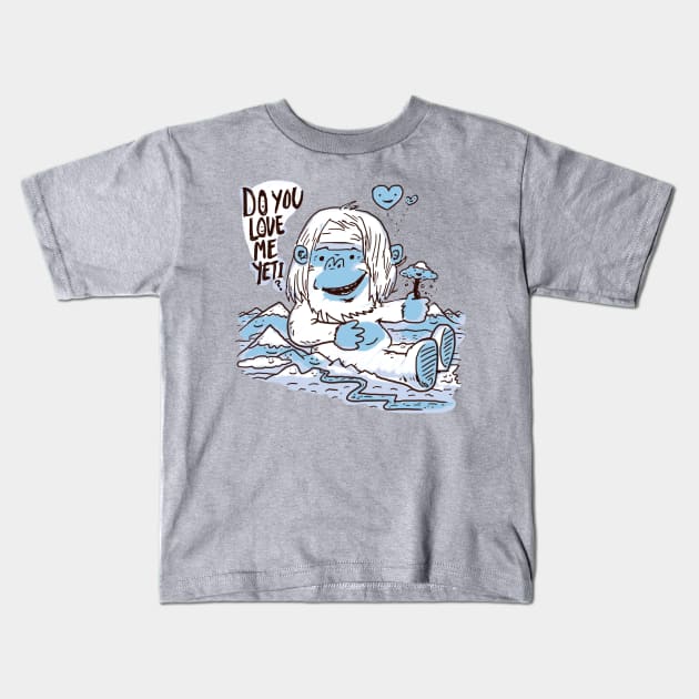 Do You Love Me Yeti? Kids T-Shirt by Pixelmania